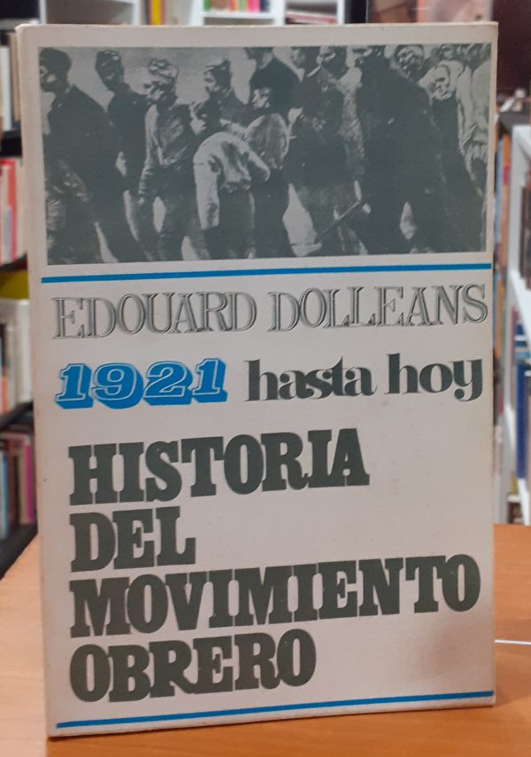 Historia del movimiento obrero III desde 1921 hasta hoy