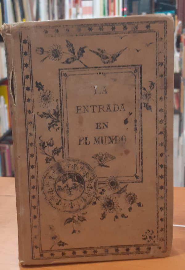 La entrada en el mundo o guía práctica de la juventud cristiana