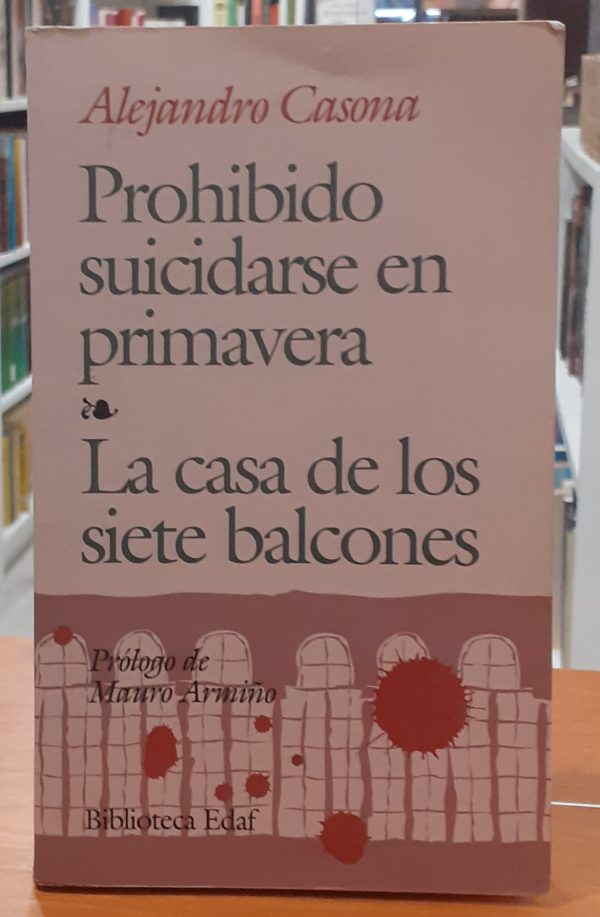 Prohibido suicidarse en primavera/La cas de los siete balcones