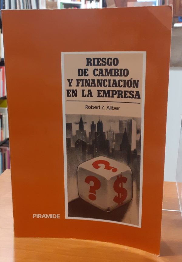 Riesgo de cambio y financiación en la empresa