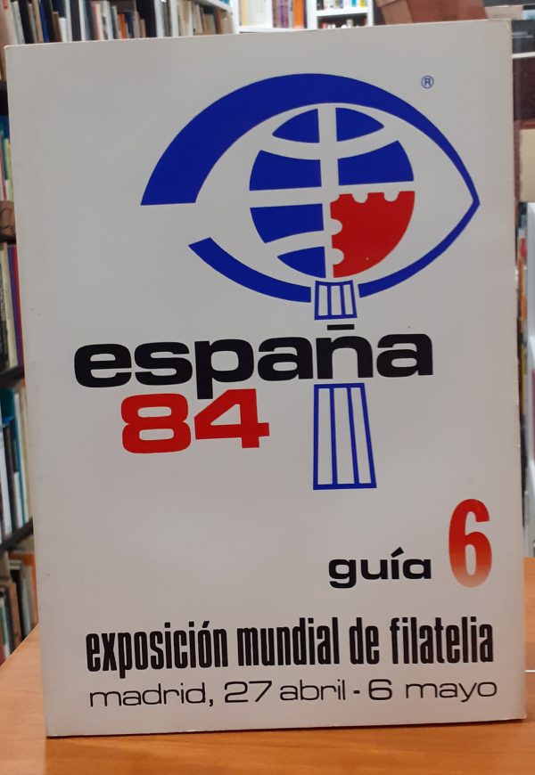 España 1984 Exposición Mundial de Filatelia 6