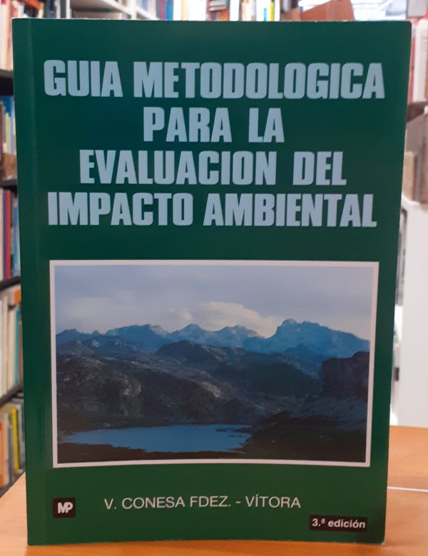 Guía metodológica para la evaluación del impacto mediambiental