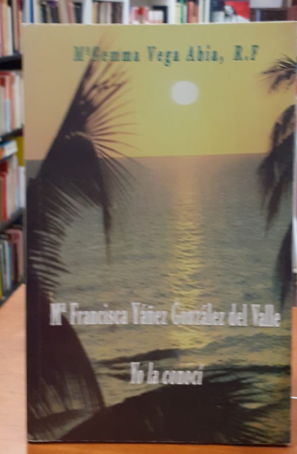 M.ª Francisca Yáñez González del Valle , yo la conoci