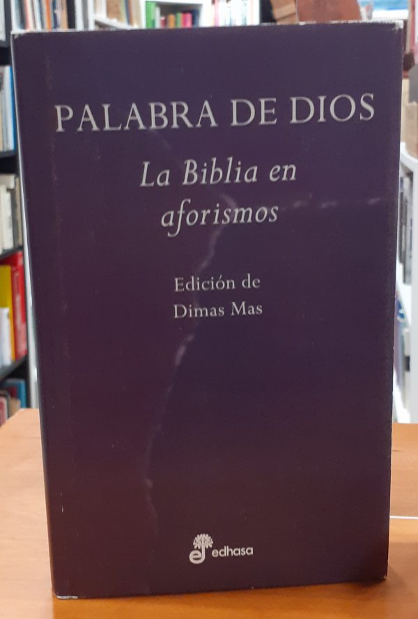 Palabra de Dios La biblia en aforismos