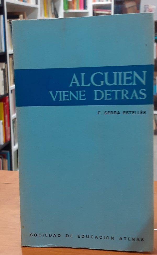 Alguien viene detrás