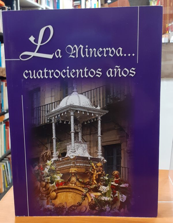 La Minerva… cuatrocientos años