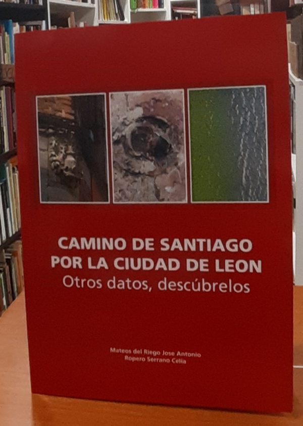 Camino de Santiago por la ciudad de León – Otros datos, descúbrelos