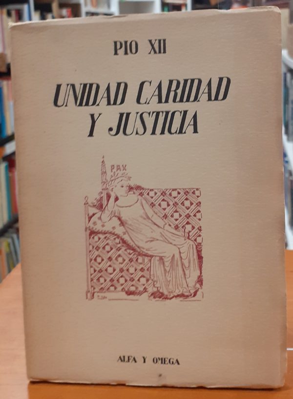 Unidad, caridad y justicia