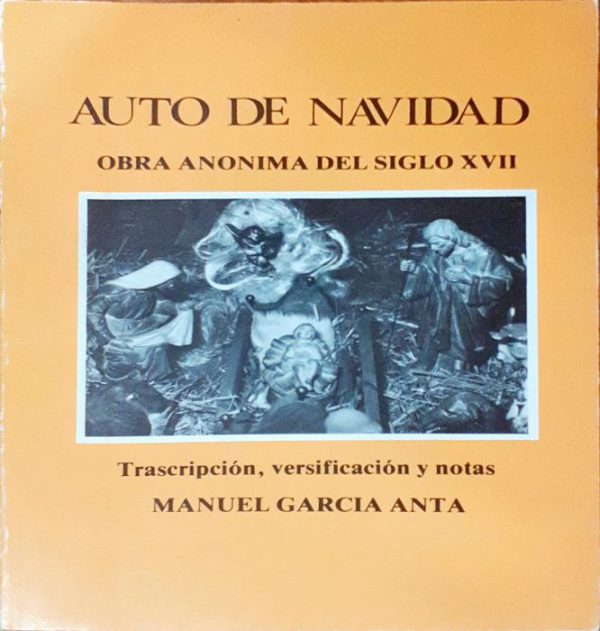 Auto de Navidad ( Obra Anónima del Siglo XVII )