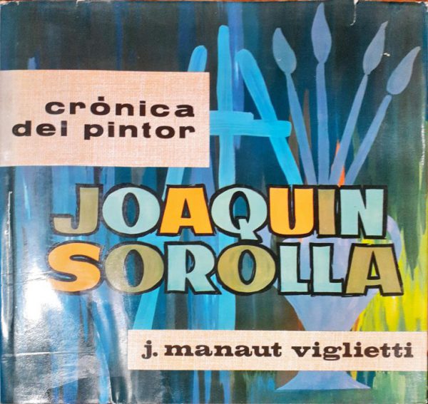 Crónica del pintor Joaquín Sorolla