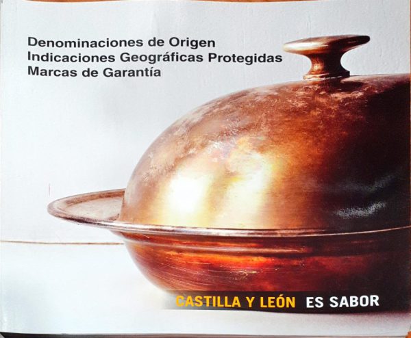 Castilla y León es sabor - Denominación de origen – Indicaciones geográficas protegidas – Marcas de garantía