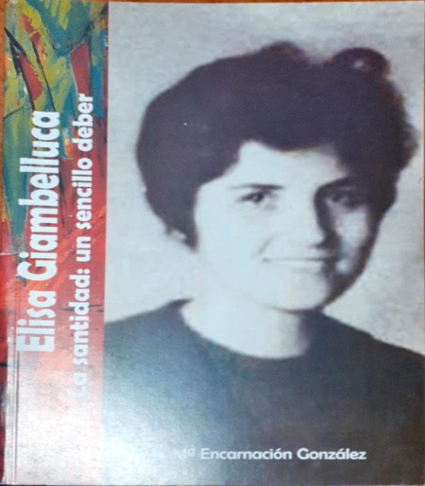 Elisa Giambelluca La santidad: Un sencillo deber