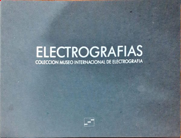 Electrografías Colección Museo Internacional de Electrografía