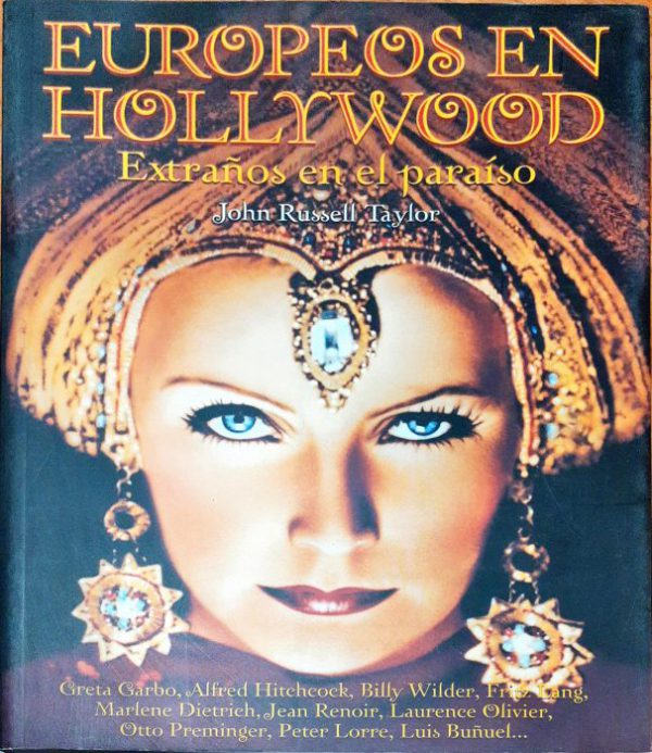 Europeos en Hollywood – Extraños en el paraíso