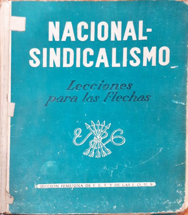 Nacional-sindicalismo  Lecciones para las flechas