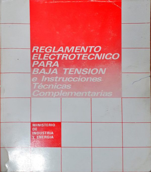 Reglamento electrotécnico para baja tensión  e instrucciones Técnicas Complementarias