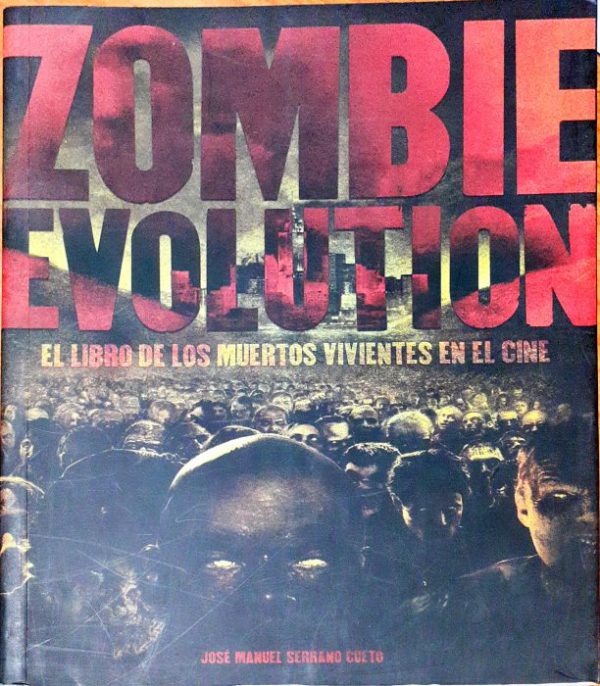 Zombie evolution – El libro de los muertes vivientes en el cine