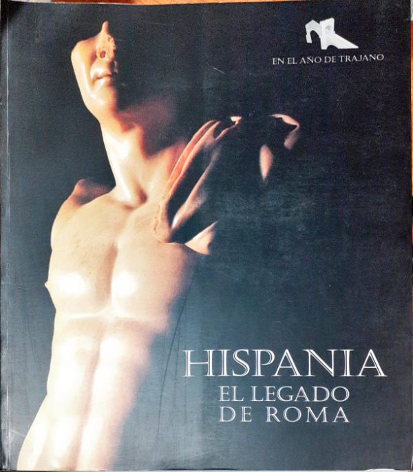 Hispania – El legado de Roma
