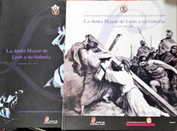 La Junta Mayor de León y su historia -  1ª Parte 1947-1997 -  2ª Parte 1997-2010