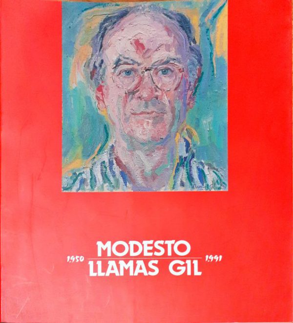 Modesto Llamas Gil 1950-1991 8 Prólogo Antonio Gamoneda )