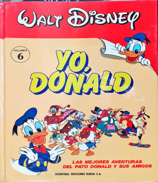 Yo Donald  Las mejores aventuras del pato Donald y sus amigos 6