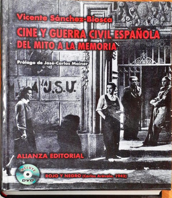 Cine y Guerra Civil Española del mito a la memoria