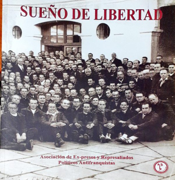 Sueño de libertad – Una aportación a la memoria histórica