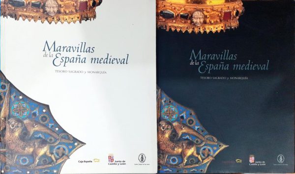 Maravillas de la España Medieval – Tesoro Sagrado y Monarquía – I – Estudios y Catálogo – II – Libro de imágenes + Carpeta de la Exposición