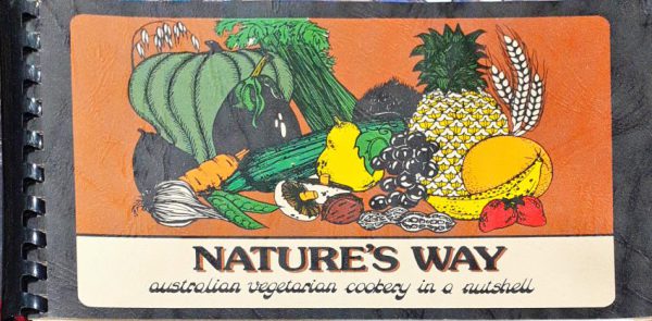 Nature’s Way – australian vegetarian cookery in a nutshell ( Libro en Inglés )