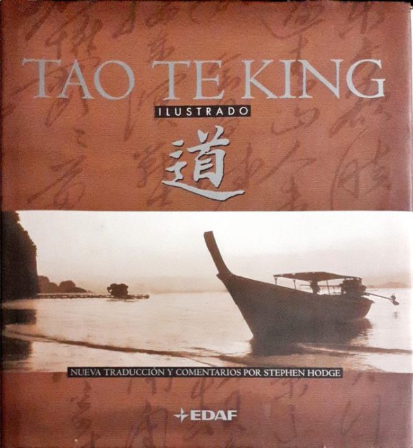 Tao te King ilustrado – Nueva traducción y comentarios por Stephen Hodge