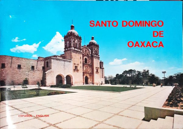 Santo Domingo de Oaxaca ( Guía con diapositivas )