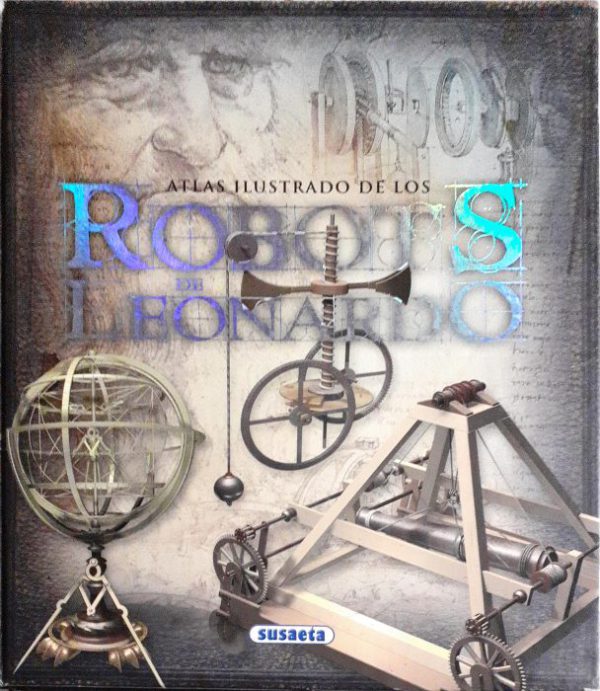 Atlas ilustrados de los Robots de Leonardo