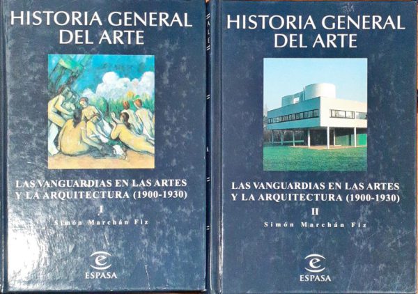 Historia general del arte – I – Las vanguardias en las artes y la arquitectura ( 1900-1930 ) - II - Las vanguardias en las artes y la arquitectura ( 1900-1930 )