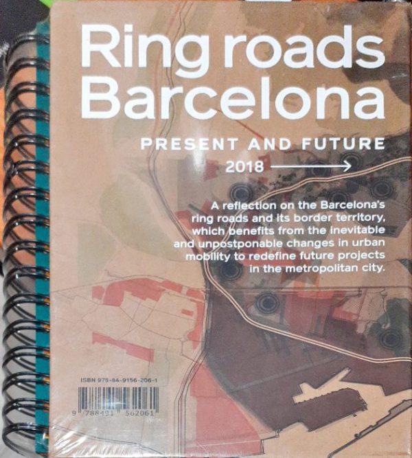 Barcelona Regional – Past and present 1993-2018 – Rings roads Barcelona Present and future 2018–