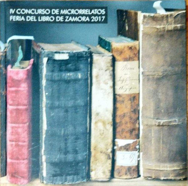 IV Concurso de microrelatos Feria del Libro de Zamora 2017