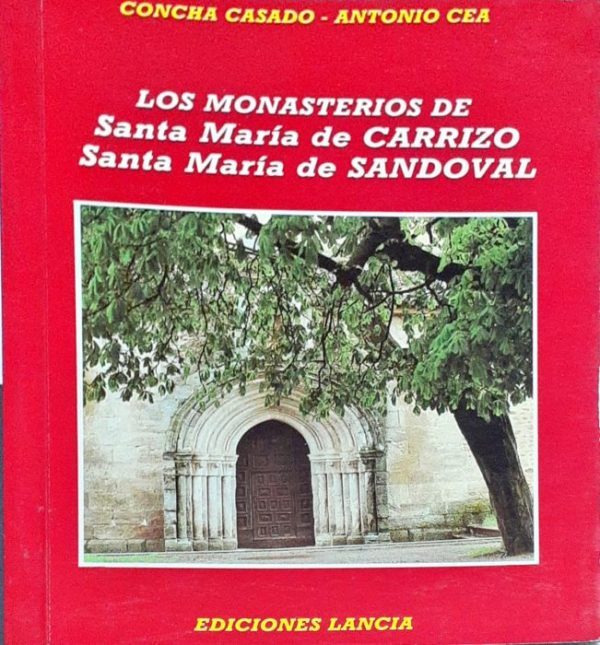 Los monasterios de Santa M.ª de Carrizo y Santa M.ª  de Sandoval