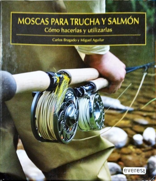 Moscas para trucha y salmón – Como hacerlas y utilizarlas