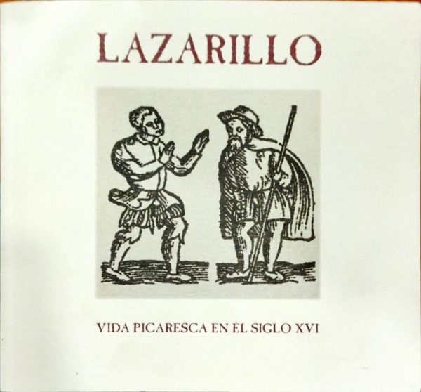Lazarillo Vida picaresca  en el siglo XVI