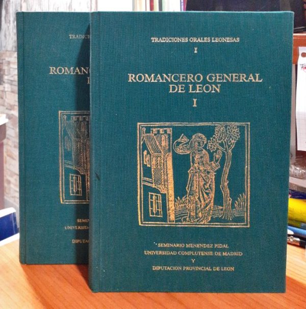 Romancero General de León I y II Tradiciones orales leonesas
