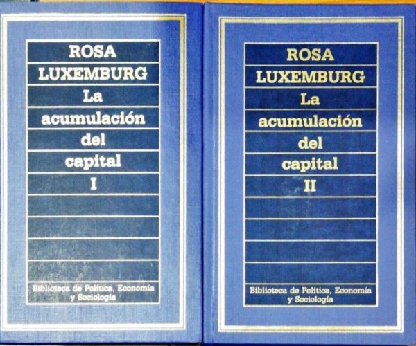 La acumulación del capital – I- y – II -