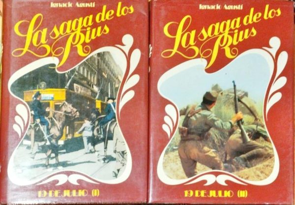 La saga de los Rius – 19 de Julio ( I ) ( II )