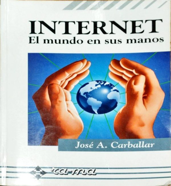 Internet El mundo en sus manos
