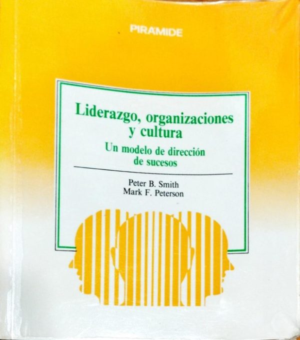 Liderazgo, organizaciones y cultura – Un modelo de dirección de sucesos