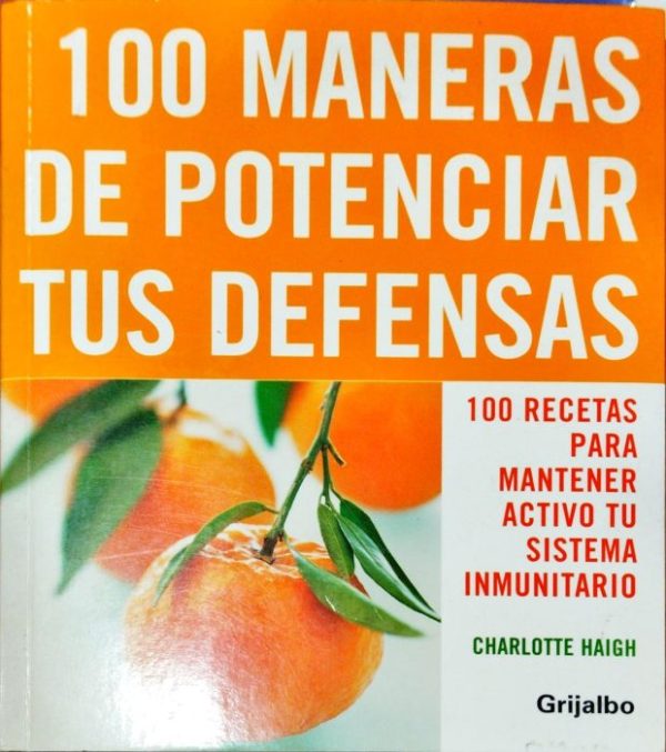100 Maneras de potenciar tus defensas