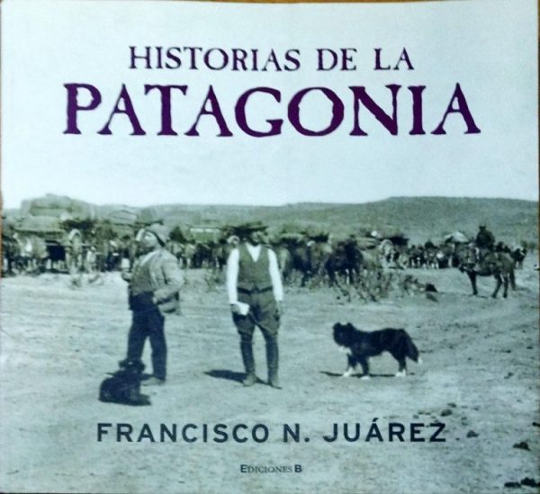 Historias de la Patagonia