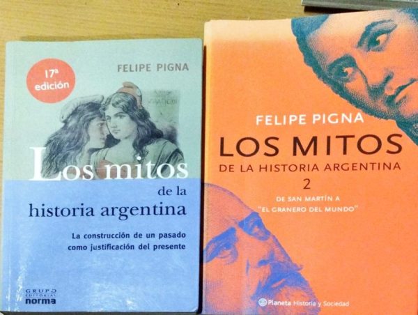 Los mitos de la historia Argentina-1.La construcción de un pasado como justificación del presente -2. De San Martín a el “Granero del mundo”