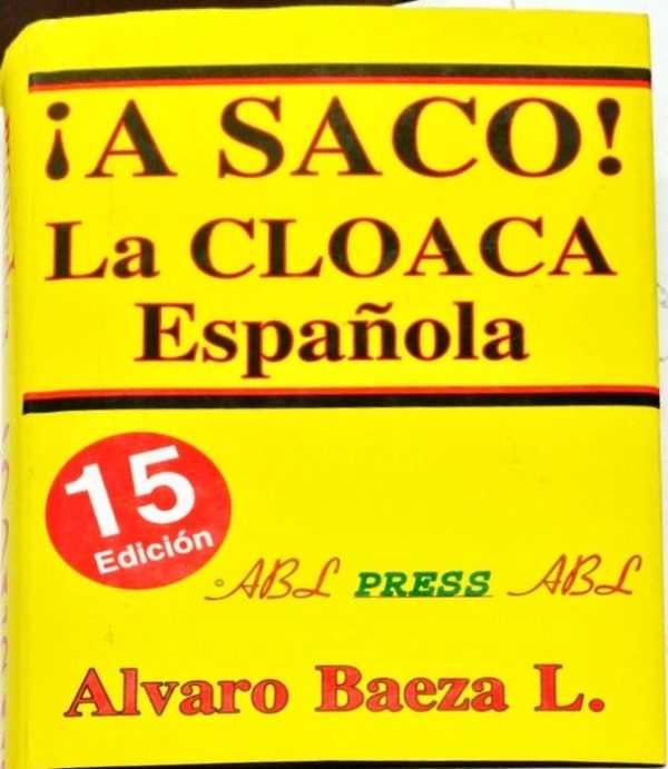 A saco, la cloaca de España