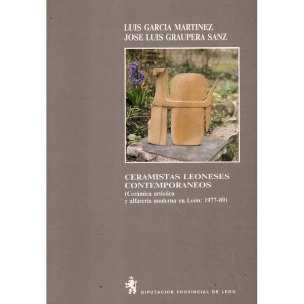 Ceramistas leoneses contemporáneos (Cerámica artística y alfarería moderna en León: 1977-89)