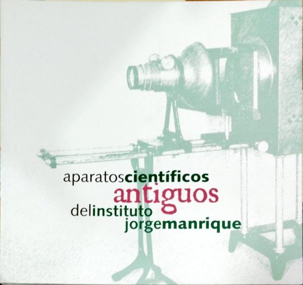 Aparatos científicos antiguos del instituto Jorge Manrique