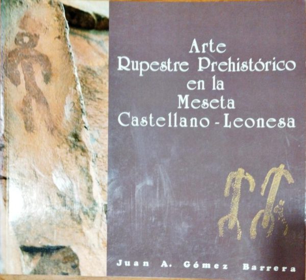 Arte rupestre prehistórico en la meseta castellano- leonesa